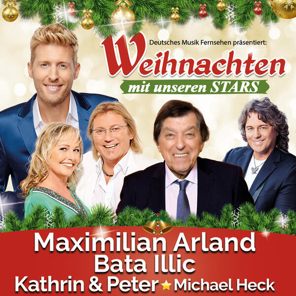 Bild vergrößern: »Weihnachten mit unseren Stars« mit Bata Ilic, Kathrin & Peter  und Michael Heck.